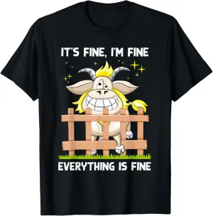 Funny Goat It's Fine I'm Fine Everything Is Fine Men Women T-Shirt